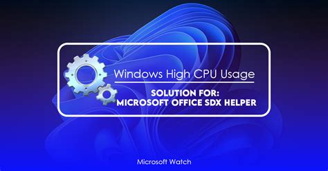 sdxhelper|How to Fix Microsoft Office SDX Helper High CPU on。